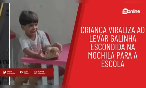 Criança viraliza ao levar galinha escondida na mochila para a escola