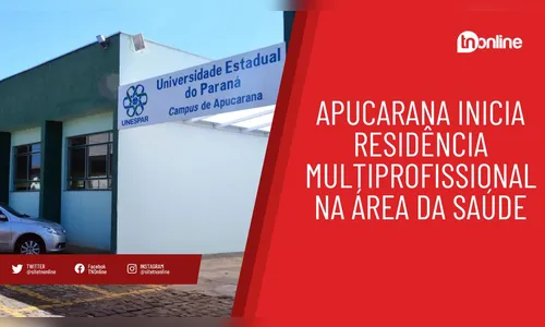 Profissionais iniciam residência e reforçam a saúde de Apucarana