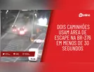 Em menos de 30 segundos, dois caminhões usam área de escape da BR-376