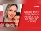 Família e amigos pedem orações por mãe e filho que sofreram acidente