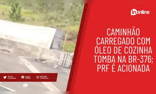 Caminhão carregado com óleo de cozinha tomba na BR-376; PRF é acionada