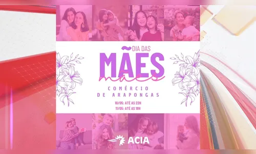 Comércio de Arapongas tem horário especial para Dia das Mães