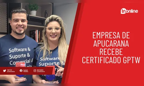 Empresa de Apucarana recebe certificado GPTW