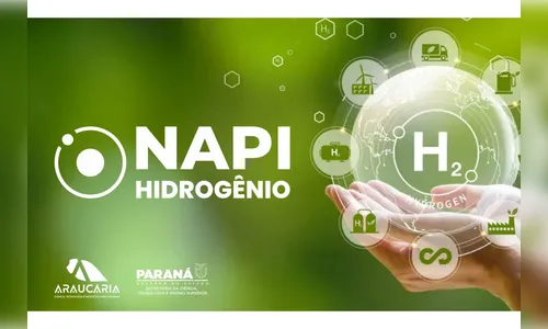 Fundação Araucária apresentará NAPI Hidrogênio Renovável; saiba mais