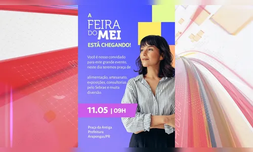 Prefeitura de Arapongas promove 9ª Feira do MEI; saiba mais