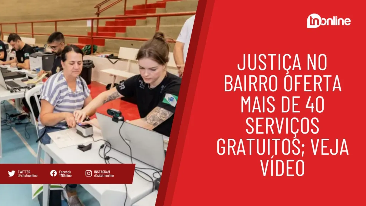 Justiça no Bairro oferta mais de 40 serviços gratuitos; veja vídeo