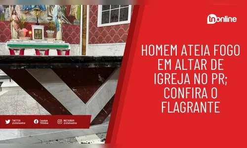 Atenção: Homem ateia fogo em altar de igreja
