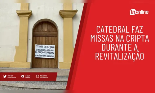 Catedral faz missas na cripta durante a revitalização