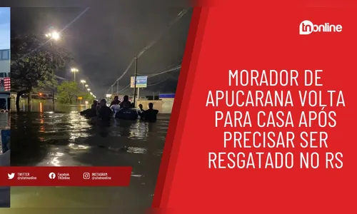 Morador de Apucarana volta para casa após precisar ser resgatado no RS