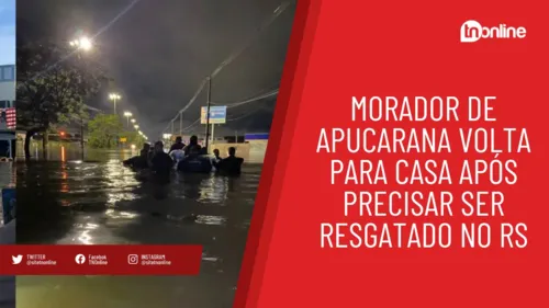 Morador de Apucarana volta para casa após precisar ser resgatado no RS