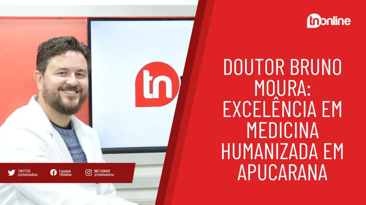 Doutor Bruno Moura: excelência em medicina humanizada em Apucarana