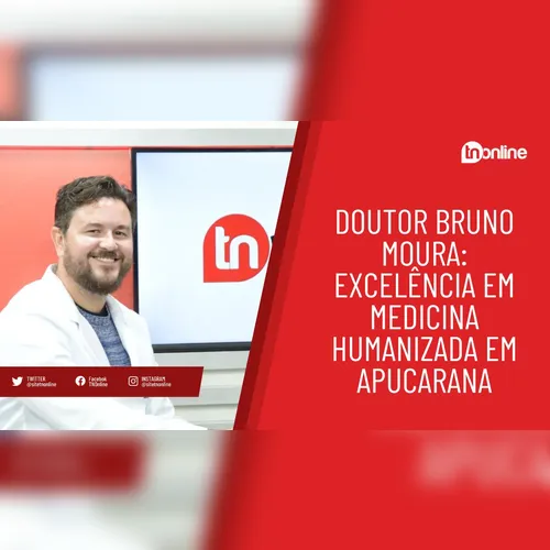Doutor Bruno Moura: excelência em medicina humanizada em Apucarana