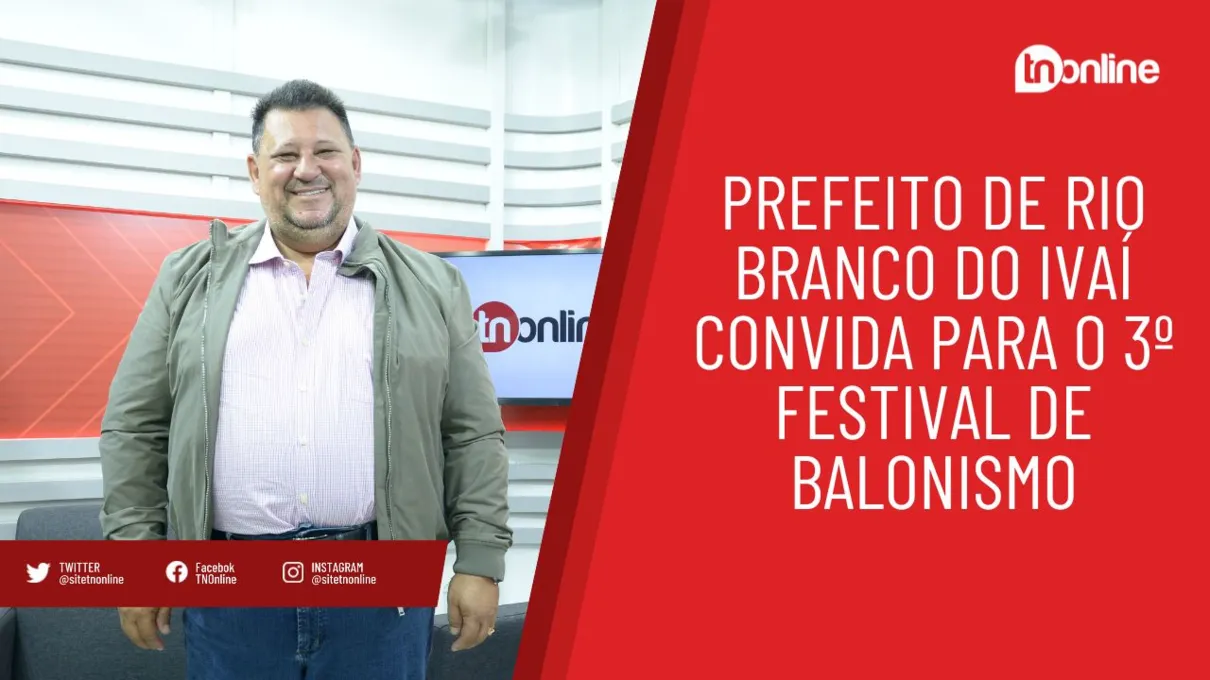 Prefeito de Rio Branco do Ivaí convida para o 3º Festival de Balonismo