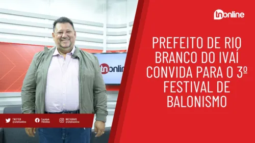 Prefeito de Rio Branco do Ivaí convida para o 3º Festival de Balonismo