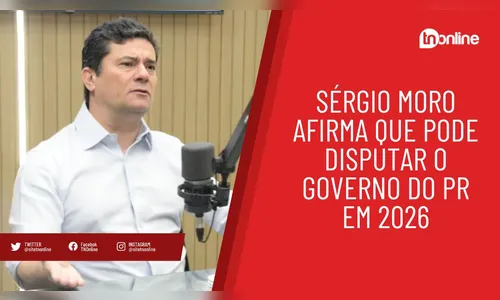 Sérgio Moro afirma que pode disputar o governo do PR em 2026