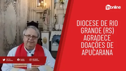 Solidariedade! Diocese de Rio Grande (RS) agradece doações