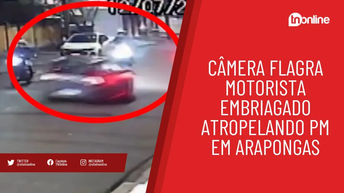 Câmera flagra motorista embriagado atropelando PM em Arapongas