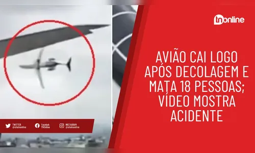 Avião cai logo após decolagem e mata 18 pessoas; vídeo mostra acidente