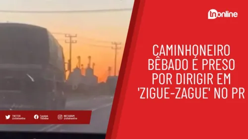 Caminhoneiro bêbado é preso por dirigir em 'zigue-zague' no PR