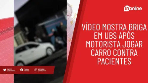 Vídeo mostra briga em UBS após motorista jogar carro contra pacientes