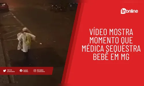 Vídeo mostra sequestro de bebê em MG