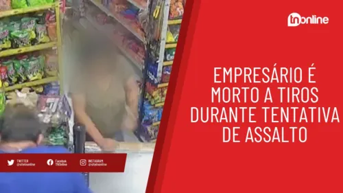 Empresário é morto a tiros durante tentativa de assalto