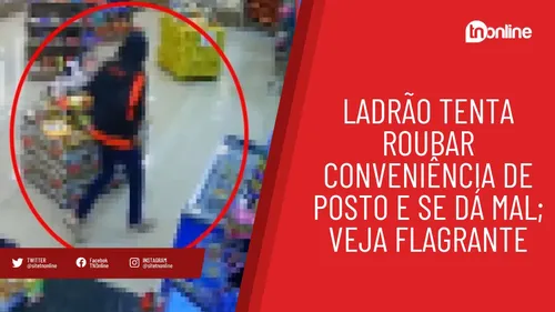 Ladrão tenta roubar conveniência de posto e se dá mal; veja flagrante