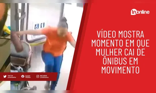 Vídeo mostra momento em que mulher cai de ônibus em movimento