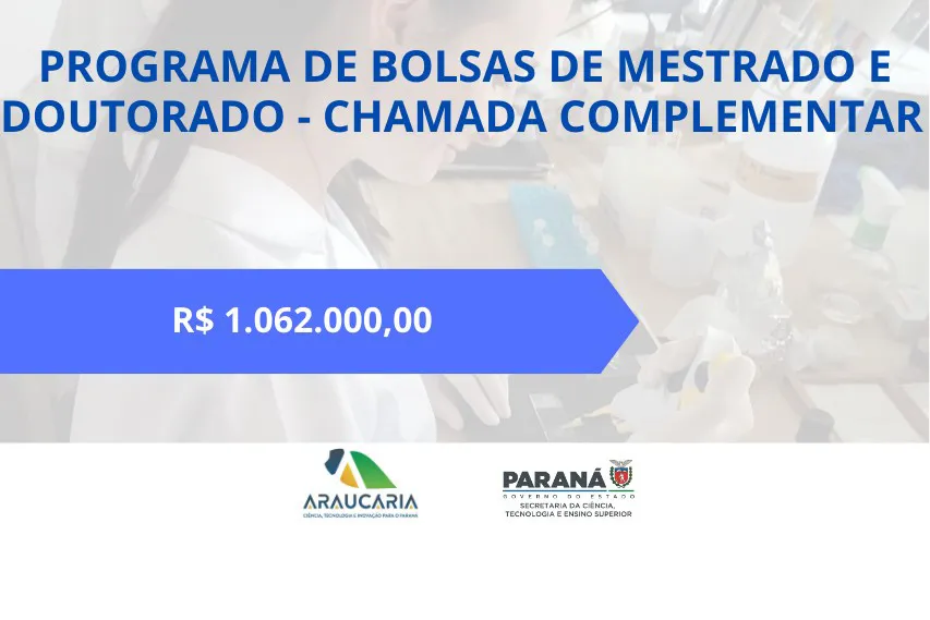 Novo edital do Estado garante mais R$ 1 milhão para bolsas de mestrado e doutorado