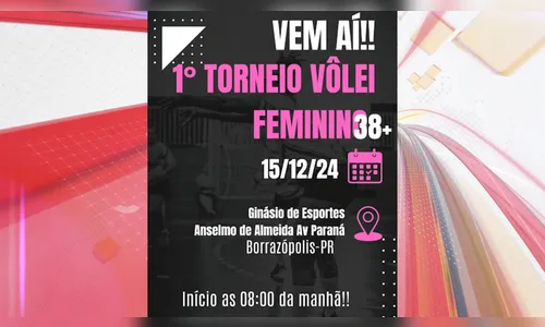 Torneio de vôlei feminino movimenta Borrazópolis neste domingo (15)