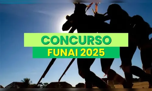 Funai lançará concurso com 1,9 mil vagas e salários atrativos; veja