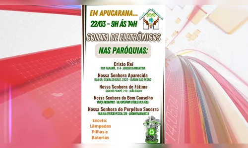 Coleta de Eletrônicos será realizada em paróquias de Apucarana
