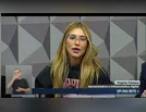 Virginia Fonseca prestou depoimento no Senado nesta terça (12)