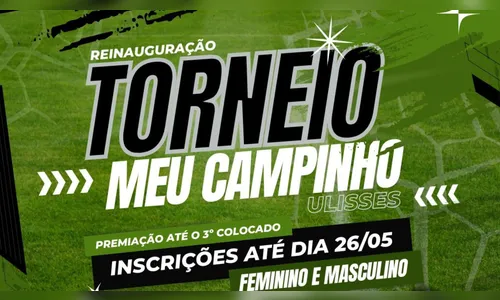 Inscrições abertas para o Torneio do Meu Campinho Ulysses Guimarães