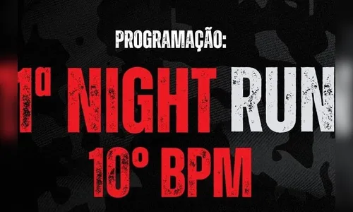 1ª Night Run do 10º BPM acontece neste sábado (14); veja a programação
