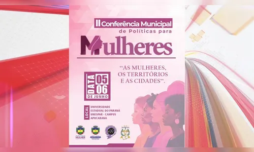 Prefeitura promove Conferência de Políticas para a Mulher