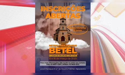Inscrições abertas para o Retiro Betel 2025 na Paróquia de Apucarana
