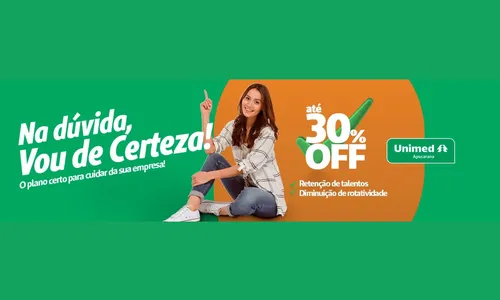Campanha PJ com até 30% de desconto e Lançamento Unimed Odonto