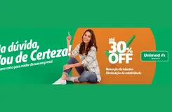 Campanha PJ com até 30% de desconto e Lançamento Unimed Odonto
