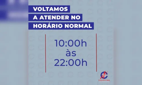 
						
							Shopping Centronorte volta a atender das 10h às 22h
						
						