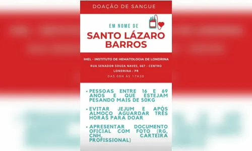 
							Família e amigos pedem doação de sangue para Santo Lazaro
						
						