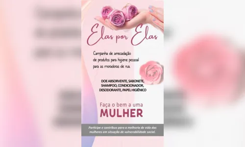 
						
							Projeto vai doar produtos de higiene pessoal para mulheres
						
						