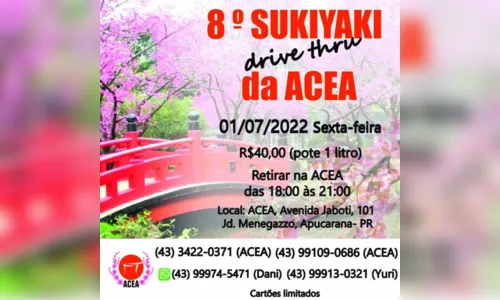 
						
							Sukiyaki da Acea será realizado em Apucarana nesta sexta (1º)
						
						