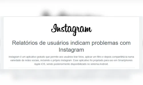 
						
							Travou? Instagram apresenta instabilidade nesta quinta-feira
						
						