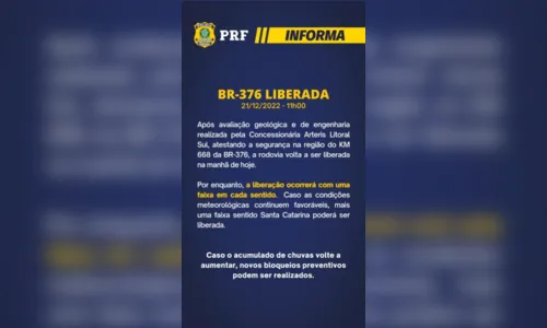 
						
							Após nova avaliação, BR-376 é liberada nesta quarta-feira (21)
						
						