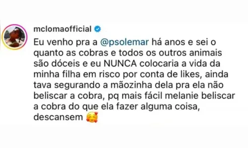 
						
							MC Loma deixa filha brincar com cobra e é criticada nas redes sociais
						
						