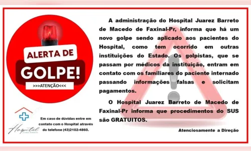 
						
							Estelionatário se passa por médico e Hospital de Faxinal faz alerta
						
						