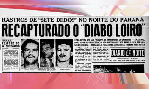 
						
							Carne Seca e Diabo Loiro, a dupla que aterrorizava Apucarana e região
						
						