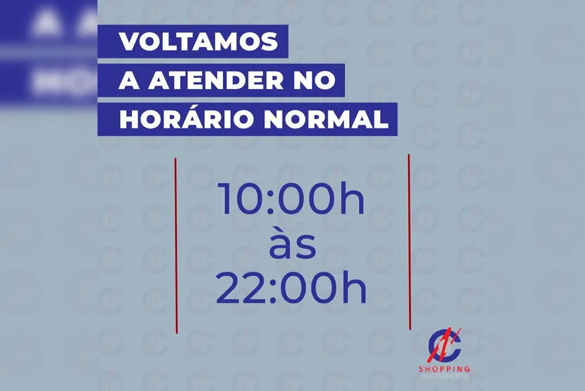 Shopping Centronorte volta a atender das 10h às 22h