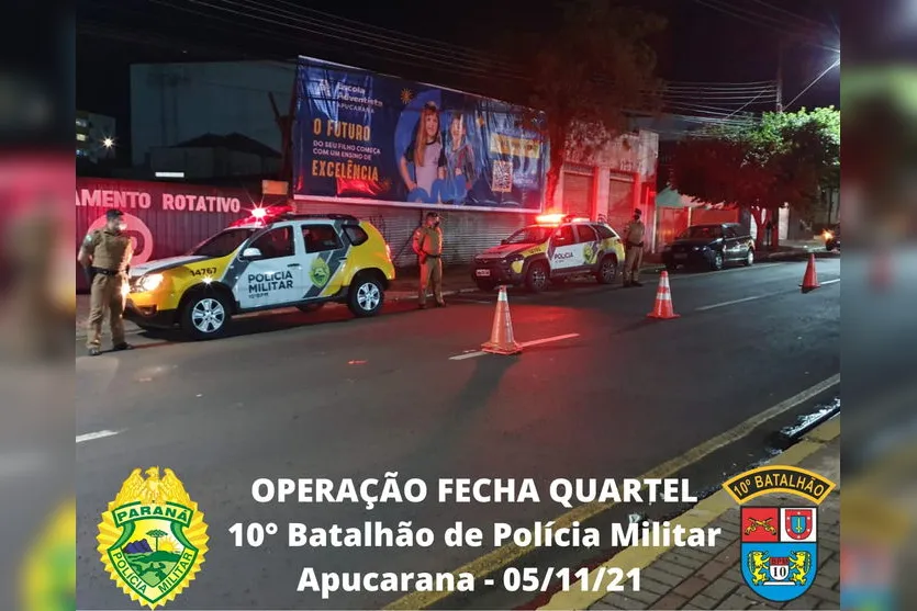 PM realiza Operação Fecha Quartel em Apucarana e região